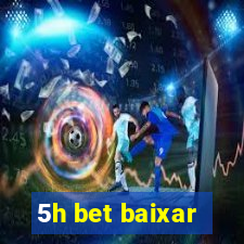 5h bet baixar